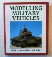 Thumbnail CHEAP BOOKS ZB2125 MODELLING MILITARY VEHICLES - BILL EVANS AND DAVID PARKER