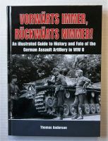 Thumbnail CHEAP BOOKS ZB2147 VORWARTS IMMER RUCKWARTS NIMMER - AN ILLUSTRATED GUIDE TO HISTORY AND FATE OF THE GERMAN ASSAULT ARTILLERY IN WW II - THOMAS ANDERSON