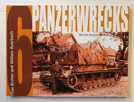 Thumbnail CHEAP BOOKS ZB2097 PANZERWRECKS 6 - GERMAN ARMOUR 1944-45 - LEE ARCHER AND WILLIAM AUERBACH