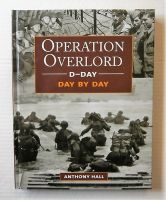 Thumbnail CHEAP BOOKS ZB2149 OPERATION OVERLORD D-DAY  DAY BY DAY  - ANTHONY HALL