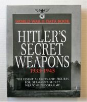 Thumbnail CHEAP BOOKS ZB2164 HITLERS SECRET WEAPONS 1933-1945 THE ESSENTIAL FACTS AND FIGURES FOR GERMANYS SECRET WEAPONS PROGRAMME