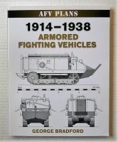 Thumbnail CHEAP BOOKS ZB2180 AFV PLANS 1914 - 1938 ARMORED FIGHTING VEHICLES - GEORGE BRADFORD