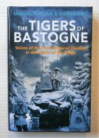 Thumbnail CHEAP BOOKS ZB2201 THE TIGERS OF BASTOGNE - MICHAEL COLLINS AND MARTIN KING