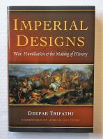 Thumbnail CHEAP BOOKS ZB2202 IMPERIAL DESIGNS  WAR HUMILIATION AND THE MAKING OF HISTORY  - DEEPAK TRIPATHI