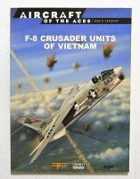 Thumbnail AIRCRAFT OF THE ACES 045. MEN AND LEGENDS - F-8 CRUSADER UNITS OF VIETNAM