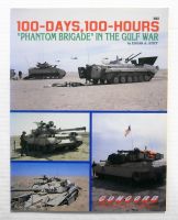 Thumbnail CHEAP BOOKS ZB2351 100-DAYS 100-HOURS  PHANTOM BRIGADE IN THE GULF WAR  - EDGAR A STITT