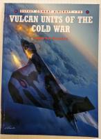 Thumbnail OSPREY COMBAT AIRCRAFT 072. VULCAN UNITS OF THE COLD WAR - ANDREW BROOKES 