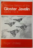 Thumbnail CHEAP BOOKS ZB4217 SERVICE HISTORY OF THE GLOSTER JAVELIN MARKS 1 TO 6