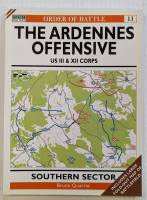 Thumbnail OSPREY ORDER OF BATTLE 13 THE ARDENNES OFFENSIVE US III XII CORPS - SOUTHERN SECTOR