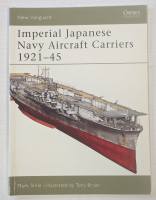 Thumbnail NEW VANGUARDS 109. IMPERIAL JAPANESE NAVY AIRCRAFT CARRIERS 1921-45