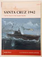 Thumbnail OSPREY CAMPAIGN 247. SANTA CRUZ 1942 CARRIER DUEL IN THE SOUTH PACIFIC 