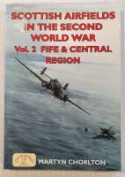 Thumbnail CHEAP BOOKS ZB4513 SCOTTISH AIRFIELDS IN THE SECOND WORLD WAR VOL.2 FIFE   CENTRAL REGION 