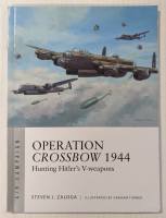 Thumbnail OSPREY AIR CAMPAIGN 05. OPERATION CROSSBOW 1944 HUNTING HITLER S V-WEAPONS 