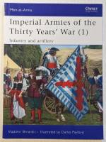 Thumbnail OSPREY 457. IMPERIAL ARMIES OF THE THIRTY YEARS WAR  1 