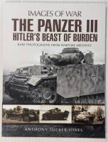 Thumbnail CHEAP BOOKS ZB5308 IMAGES OF WAR THE PANZER III HITLER S BEAST OF BURDEN