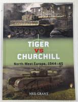 Thumbnail OSPREY DUEL 118. TIGER VS CHURCHILL NORTH WEST EUROPE 1944-45