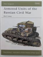 Thumbnail NEW VANGUARDS 95. ARMORED UNITS OF THE RUSSIAN CIVIL WAR