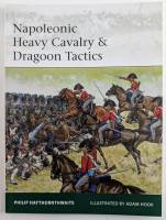 Thumbnail OSPREY ELITE 188. NAPOLEONIC HEAVY CAVALRY   DRAGOON TACTICS