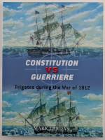 Thumbnail OSPREY DUEL 19. CONSTITUTION VS GUERRIERE FRIGATES DURING THE WAR OF 1812