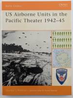 Thumbnail OSPREY BATTLE ORDERS 26. US AIRBORNE UNITS IN THE PACIFIC THEATER 1942-45