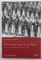 Thumbnail OSPREY ESSENTIAL HISTORIES THE AMERICAN CIVIL WAR THE WAR IN THE EAST 1861-1863