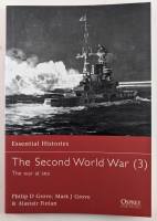 Thumbnail OSPREY ESSENTIAL HISTORIES 30. THE SECOND WORLD WAR 3 THE WAR AT SEA