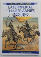 Thumbnail OSPREY MEN AT ARMS 307. LATE IMPERIAL CHINESE ARMIES 1520-1840