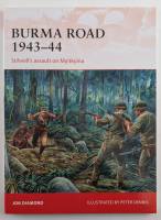Thumbnail OSPREY CAMPAIGN 289. BURMA ROAD 1943-44 STILWELLS ASSAULT ON MYITKYINA