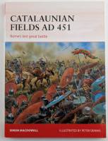 Thumbnail OSPREY CAMPAIGN 286. CATALAUNIAN FIELDS AD 451 ROME S LAST GREAT BATTLE