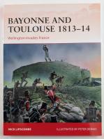 Thumbnail OSPREY CAMPAIGN 266. BAYONNE AND TOULOUS 1813-14