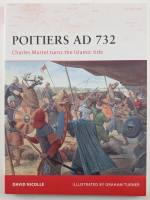 Thumbnail OSPREY CAMPAIGN 190. POITIERS AD 732 CHARLES MARTEL TURNS THE ISLAMIC TIDE