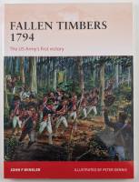 Thumbnail OSPREY CAMPAIGN 256. FALLEN TIMBERS 1794 THE US ARMYS FIRST VICTORY