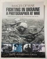 Thumbnail CHEAP BOOKS ZB5481  IMAGES OF WAR- FIGHTING IN UKRAINE A PHOTOGRAPHER AT WAR  DAVID MITCHEHILL-GREEN  