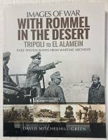 Thumbnail CHEAP BOOKS ZB5483  IMAGES OF WAR- WITH ROMMEL IN THE DESERT TRIPOLI TO EL ALAMEIN DAVID MITCHELHILL-GREEN 