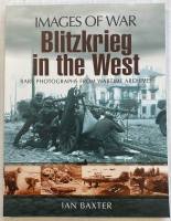 Thumbnail CHEAP BOOKS ZB5499 IMAGES OF WAR  Blitzkrieg in the West. IAN BAXTER 