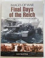 Thumbnail CHEAP BOOKS ZB5510 IMAGES OF WAR  Final Daysof the Reich IAN BAXTER 