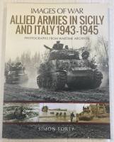 Thumbnail CHEAP BOOKS ZB5544 IMAGES OF WAR ALLIED ARMIES IN SICIY AND ITALY 1943-1945 SIMON FORTY