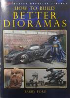 Thumbnail CHEAP BOOKS ZB6306 HOW TO BUILD BETTER DIORAMAS Kalmbach Books