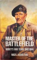 Thumbnail CHEAP BOOKS ZB6454 MASTER OF THE BATTLEFIELD MONTY S WAR YEARS 1942-1944