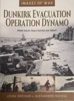 Thumbnail CHEAP BOOKS ZB6575 DUNKIRK EVACUATION OPERATION DYNAMO NINE DAYS THAT SAVED AN ARMY Images of War
