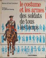 Thumbnail CHEAP BOOKS ZB6787 LE COSTUME ET LES ARMES DES SOLDATS DE TOUS LES TEMPS 1 DES PHARAONS LOUIS XV Casterman