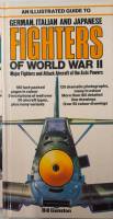 Thumbnail CHEAP BOOKS ZB6921 AN ILLUSTRATED GUIDE TO GERMAN ITALIAN AND JAPANESE FIGHTERS OF WORLD WAR II
