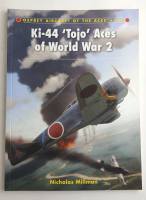 Thumbnail AIRCRAFT OF THE ACES 100 KI-44 TOJO ACES OF WORLD WAR 2